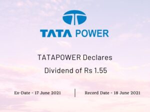 Tata Power Company Limited Declares Dividend of Rs 1.55
