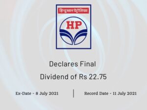 Hindustan Petroleum Ltd Declares Final Dividend of Rs 22.75