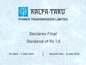 Kalpataru Power Transmission Ltd Declares Final Dividend of Rs 1.5
