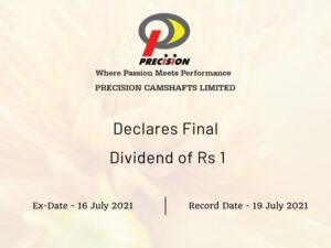 Precision Camshafts Ltd Declares Rs 1 Final Dividend (2021)