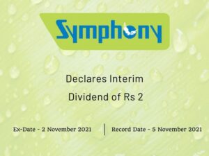 Symphony Ltd Declares Rs 2 Interim Dividend for Q2FY22