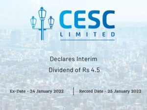 CESC Ltd Declares Rs 4.5 Interim Dividend for Q3FY22