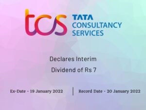 Tata Consultancy Services Ltd Declares Rs 7 Interim Dividend for Q3FY22