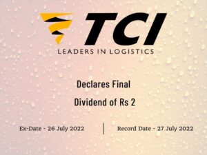 Transport Corporation of India Ltd Declares Rs 2 Final Dividend for FY22