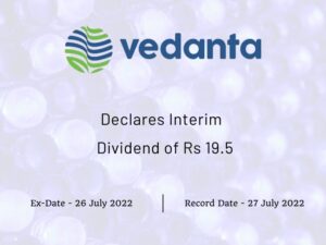 Vedanta Ltd Declares Rs 19.5 Interim Dividend for FY23