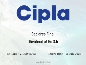 CIPLA Ltd Declares Rs 8.5 Final Dividend for FY 2022-23