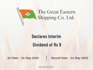 Great Eastern Shipping Company Ltd Declares Rs 9 Interim Dividend for FY 2022-23