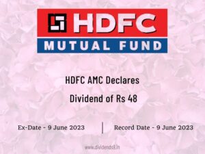 HDFC Asset Management Company Ltd Declares Rs 48 Dividend for FY 2022-23