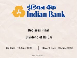INDIAN BANK Declares Rs 8.6 Final Dividend for FY 2022-23