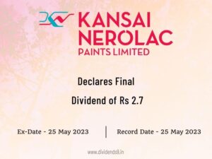 Kansai Nerolac Paints Ltd Declares Rs 2.7 Final Dividend for FY 2022-23